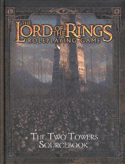 Lord of the Rings RPG Two Towers Hard Back Sourcebook