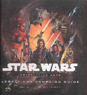 WOTC Star Wars Saga Edition RPG Legacy Era Campaign Guide Hard Back Book